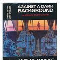 Cover Art for 9781857230314, Against a Dark Background by Iain M. Banks