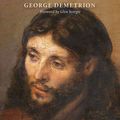 Cover Art for 9781532603280, The Historical Jesus and the Christ of FaithMarcus Borg and N. T. Wright in Critical Dialogue by George Demetrion