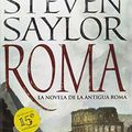 Cover Art for 9788490606704, Roma: La novela de la Antigua Roma by Steven Saylor, Murillo Fort, Isabel