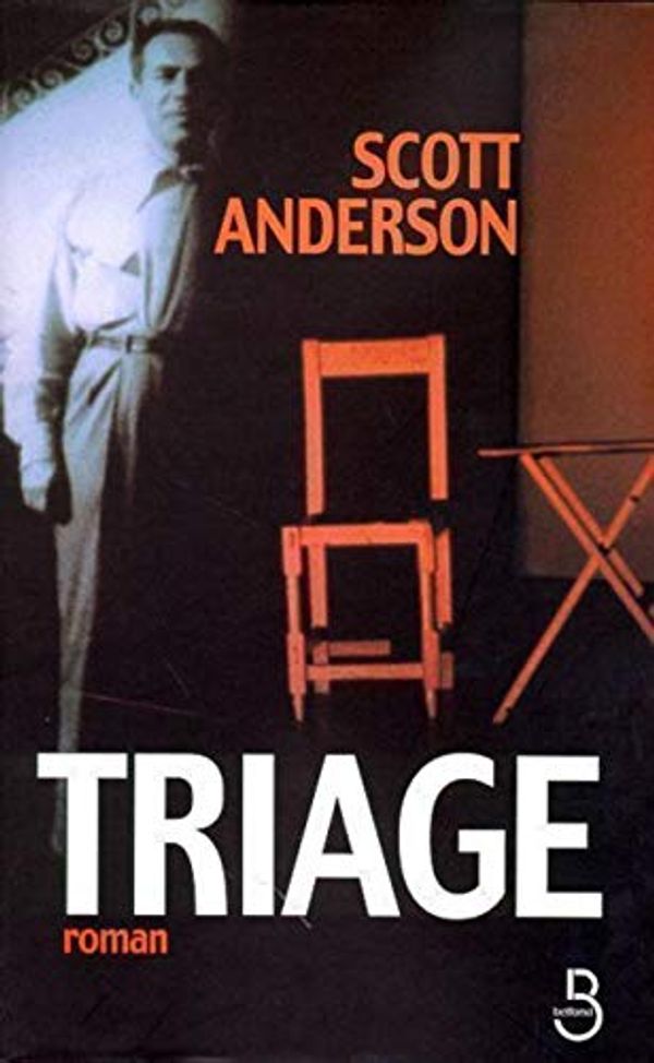 Cover Art for 9782714435705, Triage (French Edition) by Scott Anderson