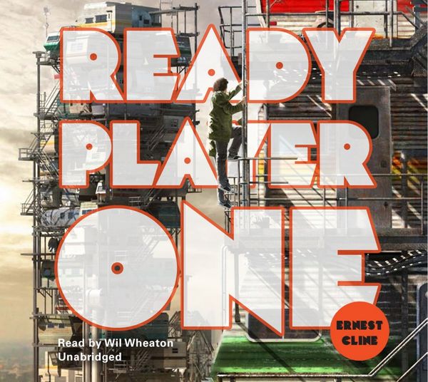 Cover Art for 9781448149582, Ready Player One by Ernest Cline, Wil Wheaton