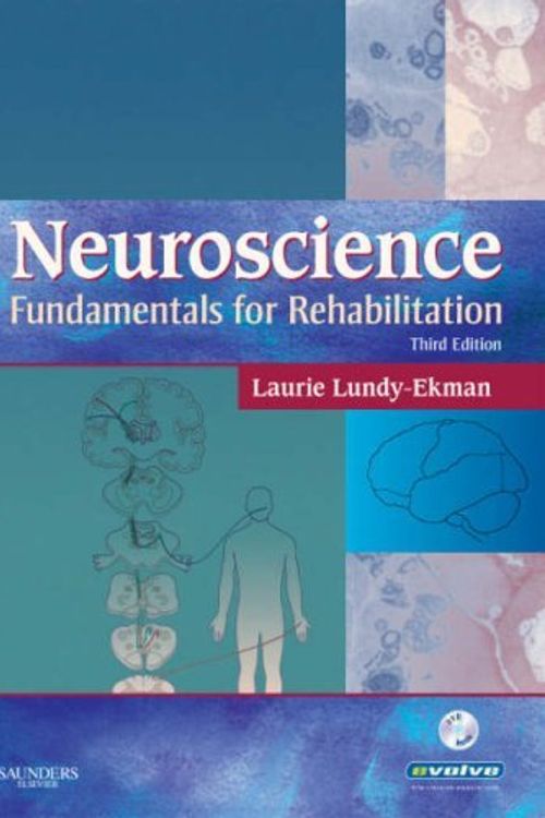 Cover Art for 8589648231530, Neuroscience: Fundamentals for Rehabilitation 3th (third) Edition by Laurie Lundy-Ekman, Ph.D., PT