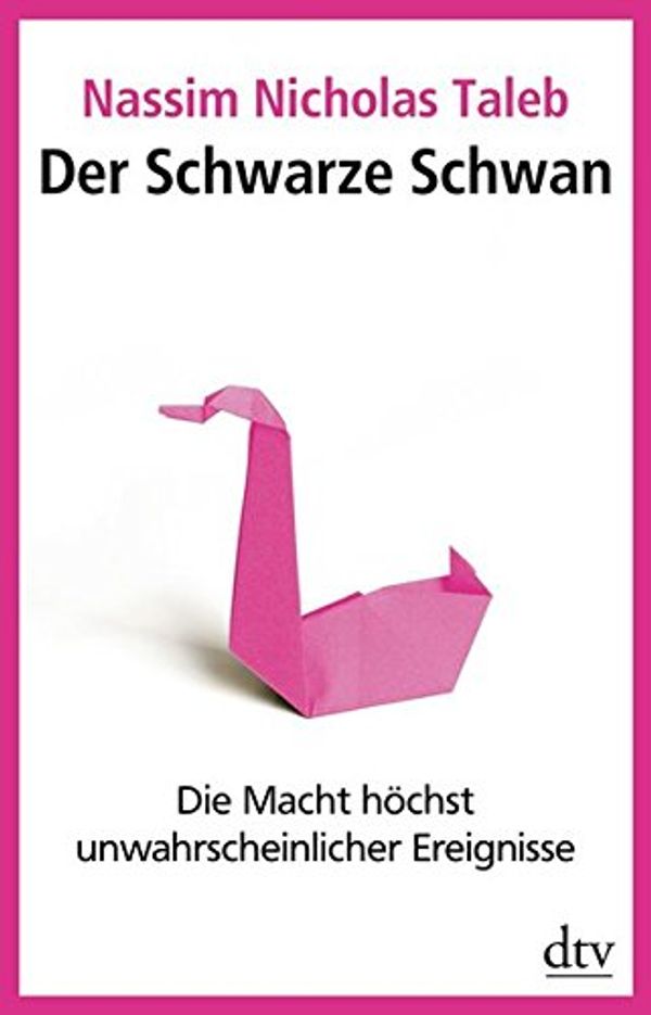 Cover Art for 9783423345965, Der Schwarze Schwan by Nassim Nicholas Taleb