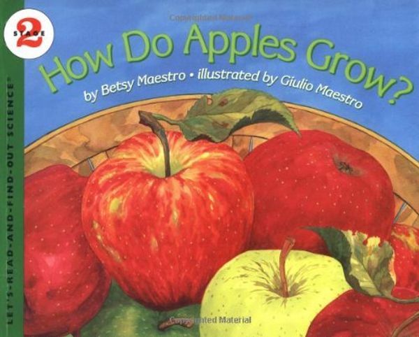 Cover Art for 8601409755939, By Betsy Maestro How Do Apples Grow? (Let's-Read-And-Find-Out) (Reprint) [Paperback] by Betsy Maestro