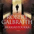 Cover Art for 9789511283591, Silkkiäistoukka by Robert Galbraith