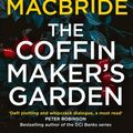 Cover Art for 9780008208332, The Coffinmaker's Garden by Stuart MacBride