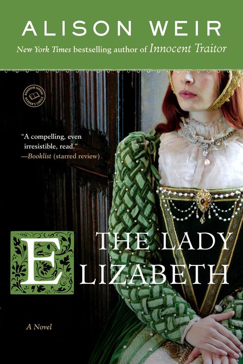 Cover Art for 9780345512925, The Lady Elizabeth by Alison Weir