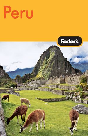 Cover Art for 9781400016662, Fodor Peru, 2nd Edition by Fodor's