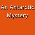 Cover Art for 1230000288385, An Antarctic Mystery by Verne Jules