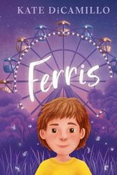 Cover Art for 9781760659240, Ferris by Kate DiCamillo