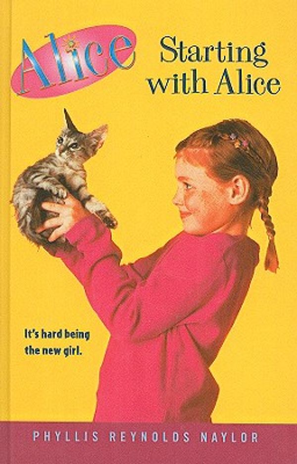 Cover Art for 9780756929404, Starting with Alice by Phyllis Reynolds Naylor