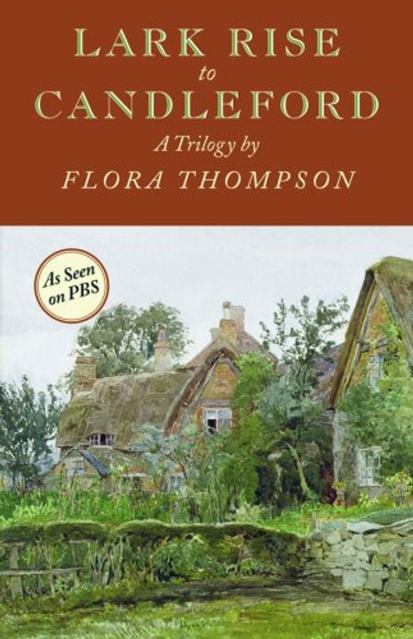 Cover Art for 9780141037196, Lark Rise to Candleford by Flora Thompson