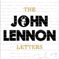 Cover Art for 9780297866367, The John Lennon Letters: Edited and with an Introduction by Hunter Davies by Hunter Davies