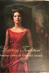 Cover Art for 9780964587908, A lasting tradition: The studio portraiture of Phillip Stewart Charis by Phillip Stewart Charis
