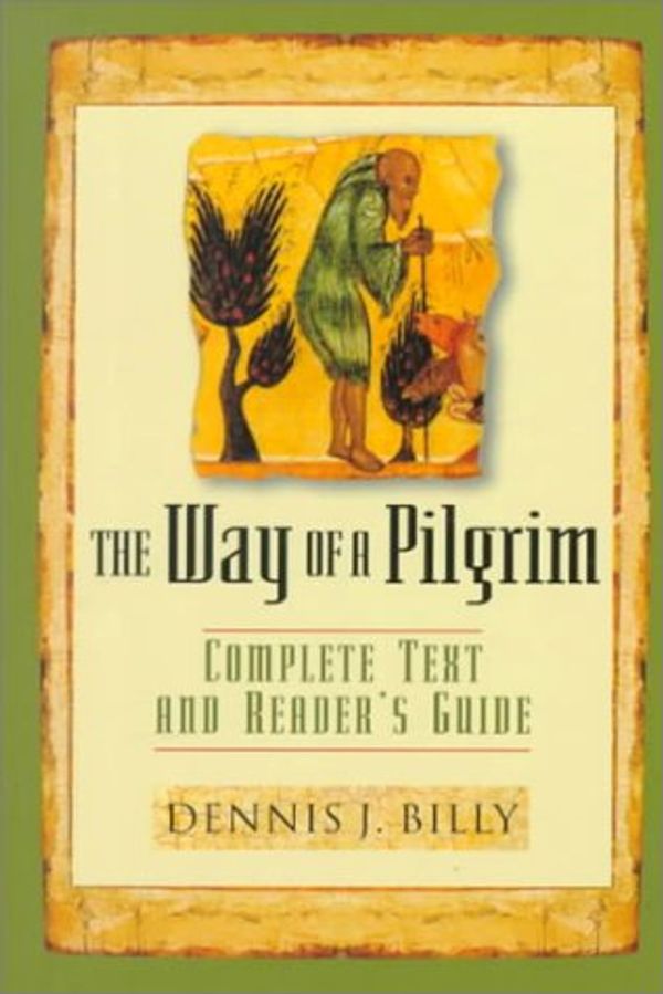 Cover Art for 9780764805684, The Way of the Pilgrim by Dennis J. Billy