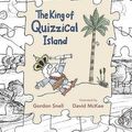 Cover Art for 9781406312133, The King of Quizzical Island by Gordon Snell