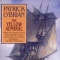 Cover Art for 9781433200977, The Yellow Admiral (Aubrey-Maturin) by O'Brian, Patrick