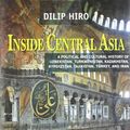 Cover Art for 9788172239725, Inside Central Asia by Dilip Hiro