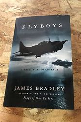 Cover Art for 9780641785177, Flyboys: A True Story of American Courage by James Bradley
