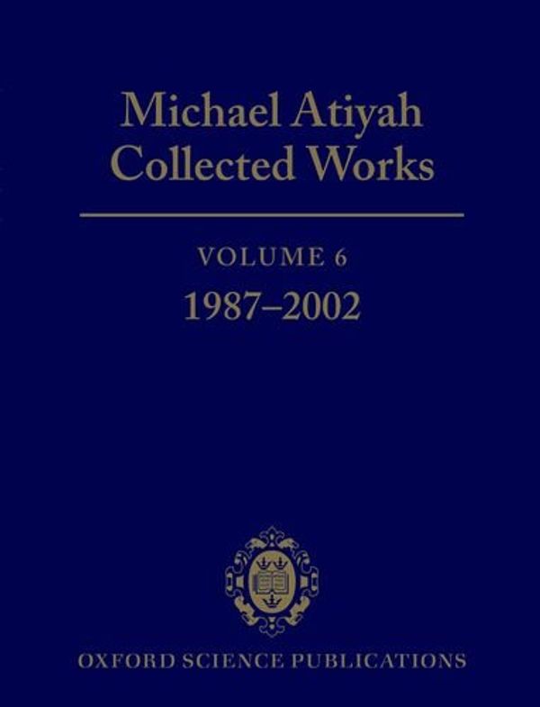 Cover Art for 9780198530992, Collected Works: v. 6 by Michael Atiyah