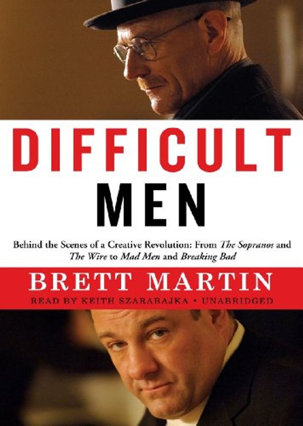 Cover Art for 9781482913279, Difficult Men by Brett Martin