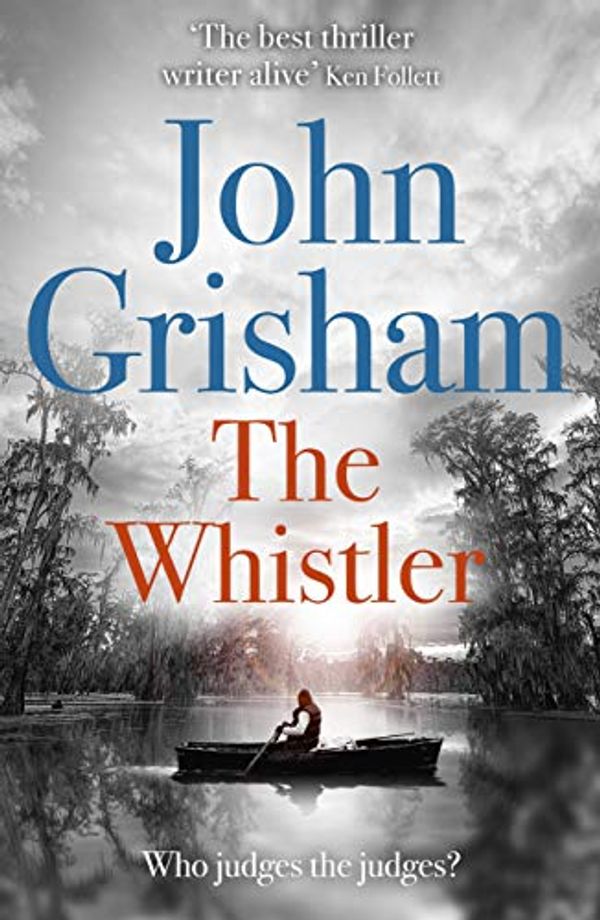 Cover Art for B01D1XCY38, The Whistler by John Grisham