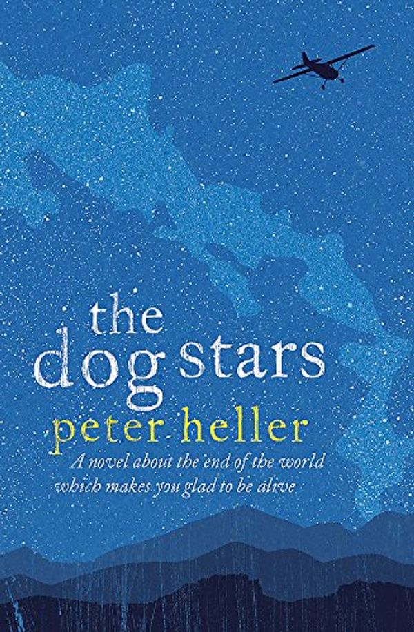 Cover Art for 9780755392605, The Dog Stars by Peter Heller
