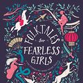 Cover Art for B07ZY7QQZ6, Folktales for Fearless Girls: The Stories We Were Never Told by Myriam Sayalero