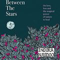Cover Art for B09NL9749Q, The Space Between the Stars by Indira Naidoo