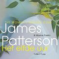 Cover Art for 9789023491668, Het elfde uur (Women's Murder Club-serie) by James Patterson, Maxine Paetro