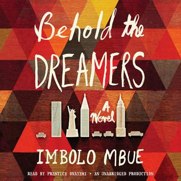 Cover Art for 9780147523099, Behold the Dreamers by Imbolo Mbue