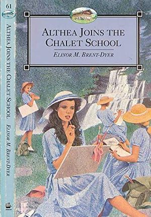 Cover Art for 9780006941880, Althea Joins the Chalet School by Brent-Dyer, Elinor M.
