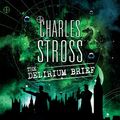 Cover Art for 9781405538596, The Delirium Brief: A Laundry Files Novel by Charles Stross