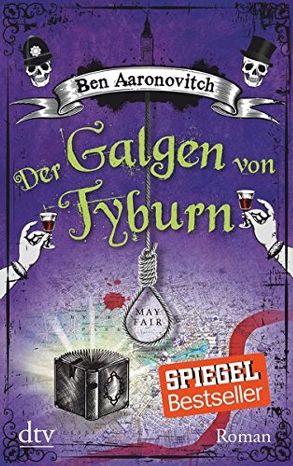 Cover Art for 9783423216685, Der Galgen von Tyburn: Roman by Ben Aaronovitch