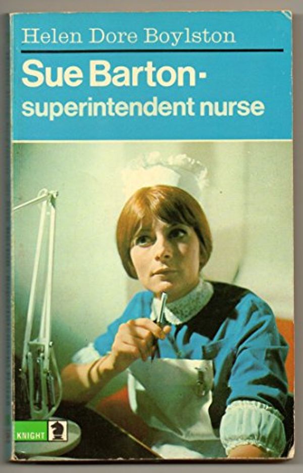 Cover Art for 9780340040089, Sue Barton, Superintendent Nurse by Helen Dore Boylston