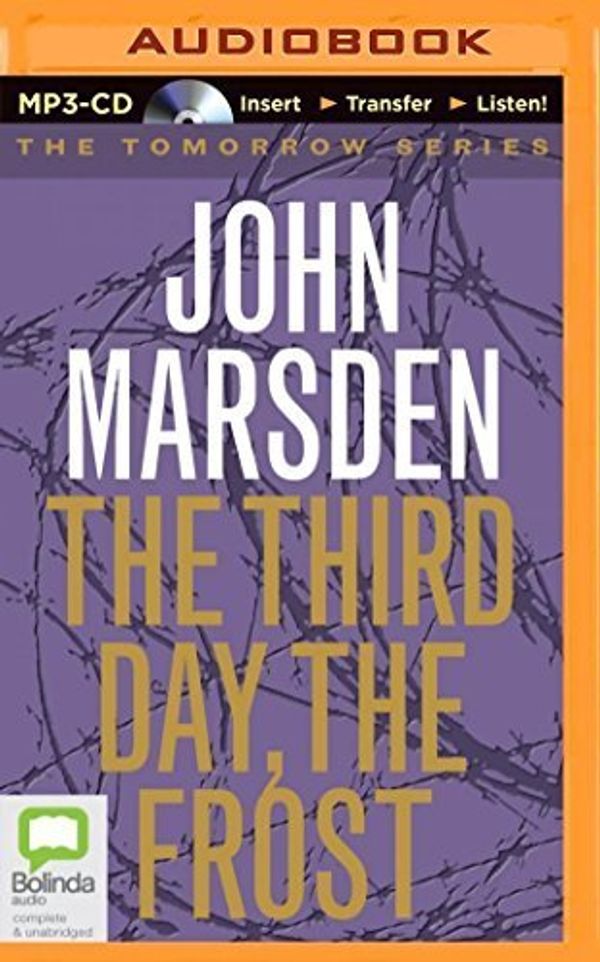 Cover Art for B01F81TROA, The Third Day, the Frost (Tomorrow) by John Marsden (2014-09-16) by Unknown