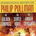 Cover Art for 9780345448897, His Dark Materials Trilogy: The Golden Compass / The Subtle Knife / The Amber Spyglass by Philip Pullman
