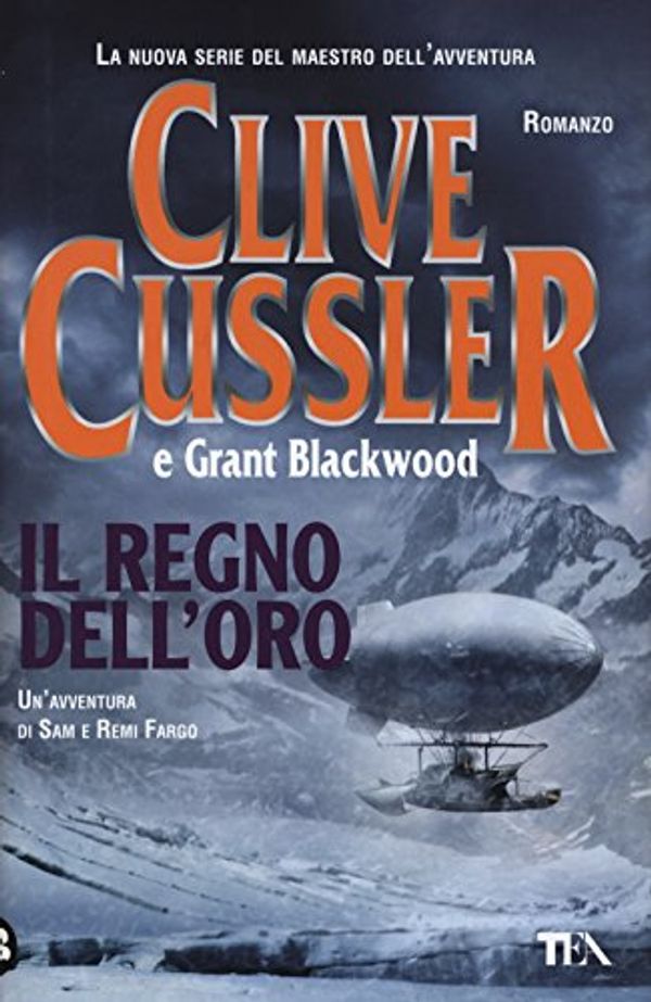 Cover Art for 9788850240869, Il regno dell'oro by Cussler, Clive, Blackwood, Grant