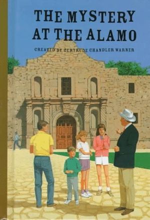 Cover Art for 9780807554364, The Mystery at the Alamo by Gertrude Chandler Warner