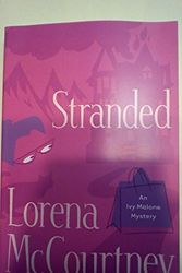 Cover Art for 9780800731380, Stranded (Ivy Malone Mysteries) by Lorena McCourtney