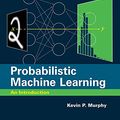 Cover Art for B094X9M689, Probabilistic Machine Learning: An Introduction (Adaptive Computation and Machine Learning series) by Kevin P. Murphy