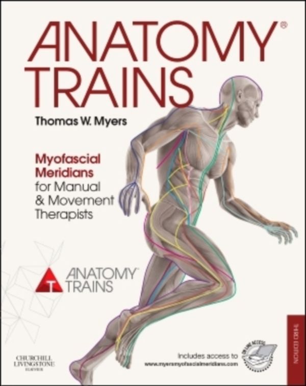 Cover Art for 9780702046544, Anatomy Trains by Thomas W. Myers