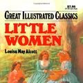 Cover Art for 9780866119559, Little Women (Great Illustrated Classics) by Louisa May Alcott