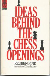Cover Art for 9780679140160, Idea Behind Chess Opng by Reuben Fine
