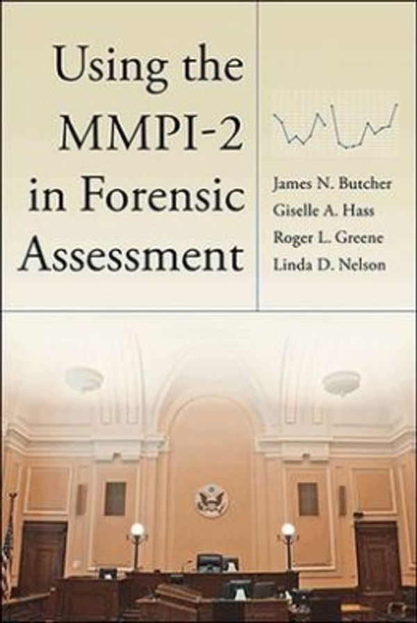 Cover Art for 9781433818684, Using the Mmpi-2 in Forensic Assessment by James N. Butcher, Giselle A. Hass, Roger L. Greene, Linda D. Nelson, James N Hass Butcher