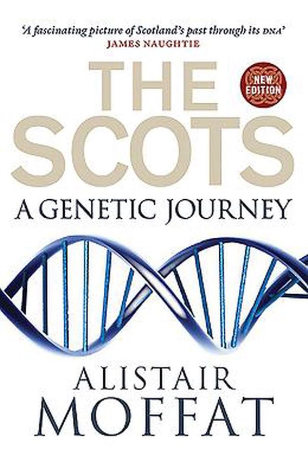 Cover Art for 9781780274447, The ScotsA Genetic Journey by Alistair Moffat