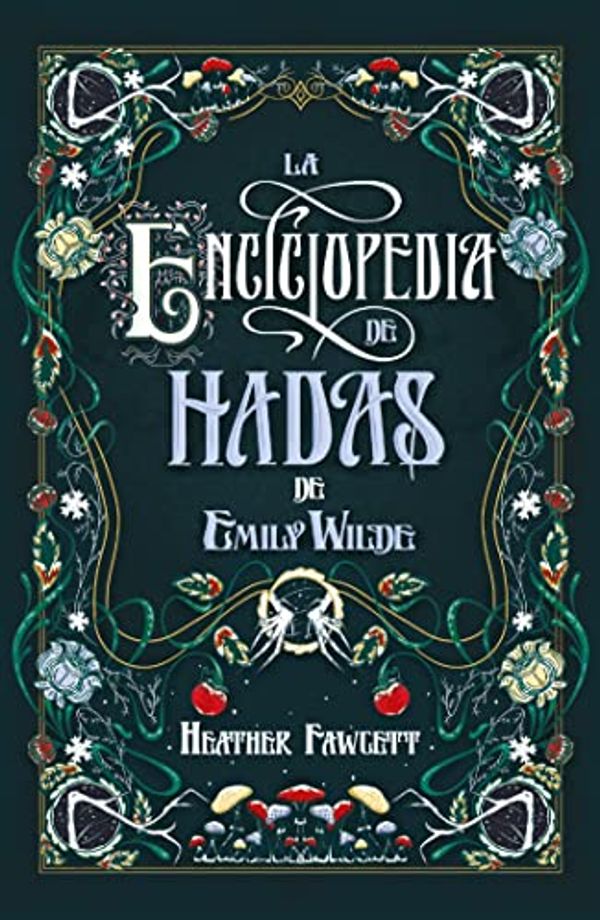 Cover Art for B0BS3LMNRX, La enciclopedia de hadas de Emily Wilde (Spanish Edition) by Heather Fawcett