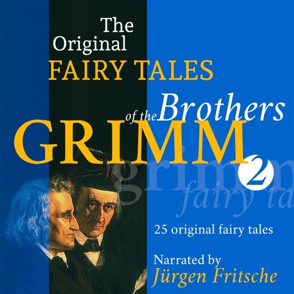 Cover Art for B01N0T6EQT, 25 Original Fairy Tales (The Original Fairy Tales of the Brothers Grimm 2) by Unknown