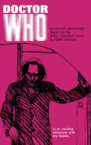 Cover Art for 9781785940552, Doctor Who and the Daleks by David Whitaker