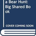 Cover Art for 9780663591596, We're Going on a Bear Hunt: Big Shared Book by Unknown